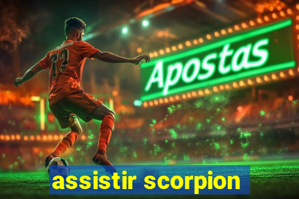 assistir scorpion